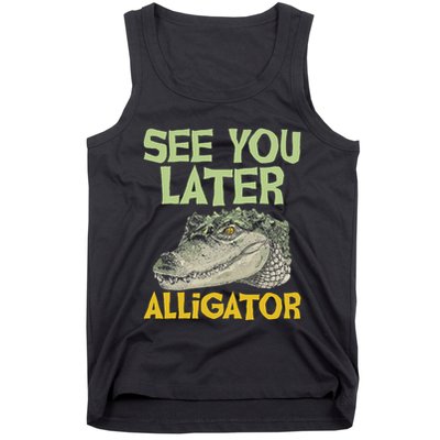See You Later Alligator Gator Crocodile Zoo Animal Lover Tank Top