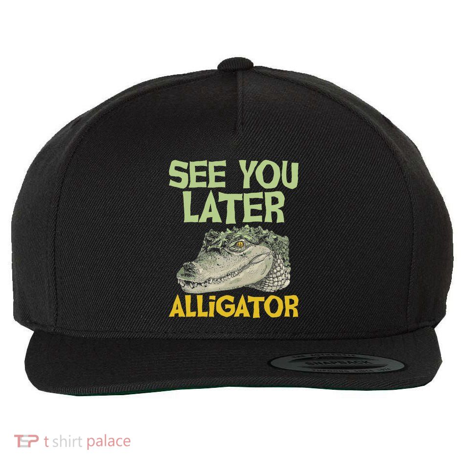 See You Later Alligator Gator Crocodile Zoo Animal Lover Wool Snapback Cap