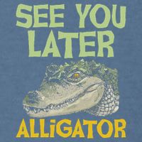 See You Later Alligator Gator Crocodile Zoo Animal Lover Garment-Dyed Sweatshirt