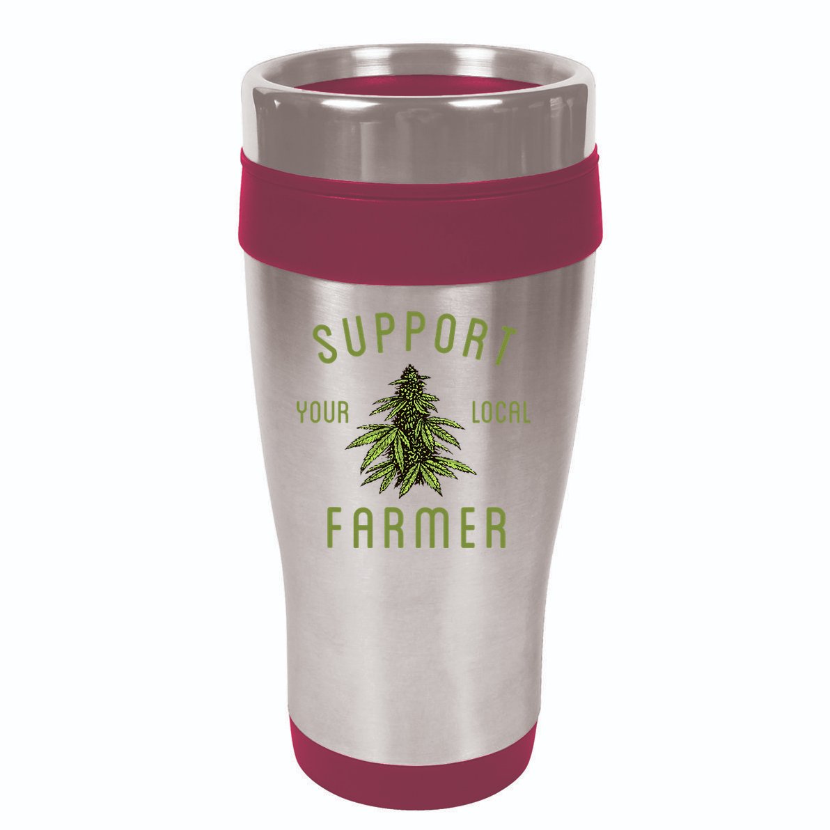 Support Your Local Farmer Funny Weed Marijuana Grower 420 16oz Travel Tumbler