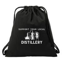 Support Your Local Distillery Beer Drinker Drawstring Bag