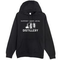 Support Your Local Distillery Beer Drinker Premium Pullover Hoodie