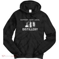 Support Your Local Distillery Beer Drinker Tie Dye Hoodie