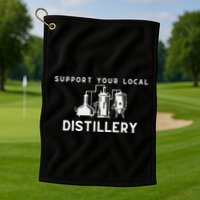Support Your Local Distillery Beer Drinker Golf Towel