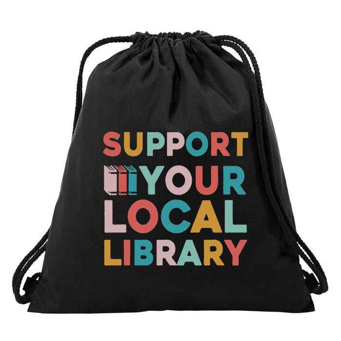 Support Your Local Library Book Lovers Librarian Retro Drawstring Bag