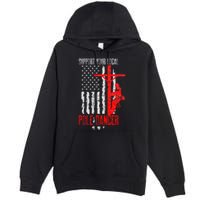 Support Your Local Pole Dancer Electric Lineman Premium Pullover Hoodie