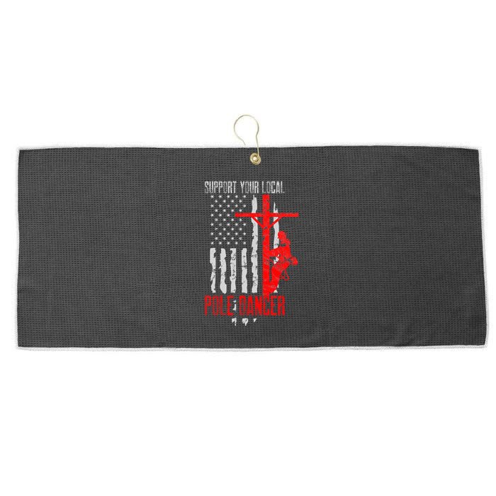 Support Your Local Pole Dancer Electric Lineman Large Microfiber Waffle Golf Towel