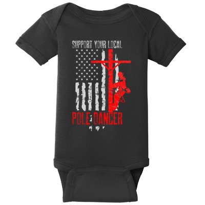 Support Your Local Pole Dancer Electric Lineman Baby Bodysuit