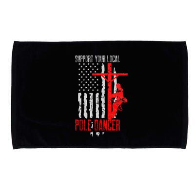 Support Your Local Pole Dancer Electric Lineman Microfiber Hand Towel