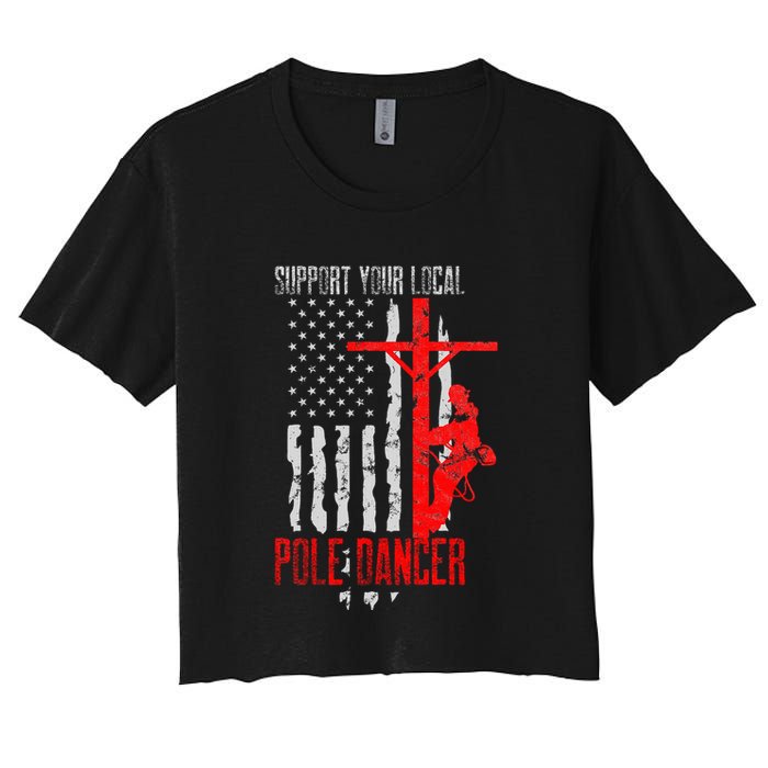 Support Your Local Pole Dancer Electric Lineman Crop Top