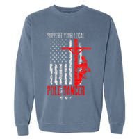 Support Your Local Pole Dancer Electric Lineman Garment-Dyed Sweatshirt