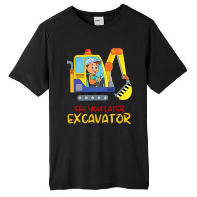 See You Later Excavator Tall Fusion ChromaSoft Performance T-Shirt