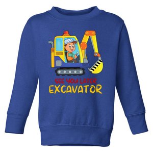 See You Later Excavator Toddler Sweatshirt