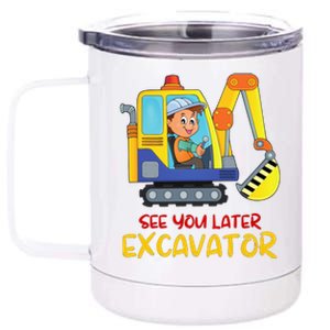 See You Later Excavator 12 oz Stainless Steel Tumbler Cup