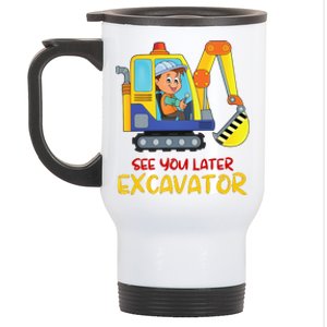 See You Later Excavator Stainless Steel Travel Mug