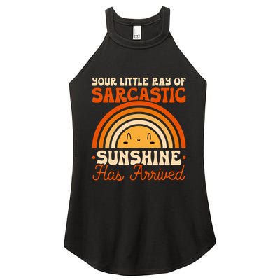 Sarcastic Your Little Ray Of Sarcastic Sunshine Has Arrived Gift Women's Perfect Tri Rocker Tank