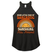 Sarcastic Your Little Ray Of Sarcastic Sunshine Has Arrived Gift Women's Perfect Tri Rocker Tank