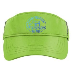 Support Your Local Farmer Eat Beef Great Gift Adult Drive Performance Visor