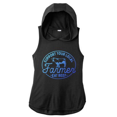 Support Your Local Farmer Eat Beef Great Gift Ladies PosiCharge Tri-Blend Wicking Draft Hoodie Tank