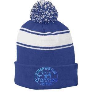 Support Your Local Farmer Eat Beef Great Gift Stripe Pom Pom Beanie