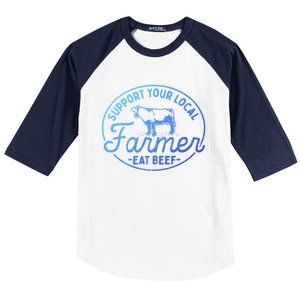 Support Your Local Farmer Eat Beef Great Gift Baseball Sleeve Shirt