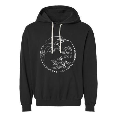 Support Your Local Murder Crows Before Bros Garment-Dyed Fleece Hoodie