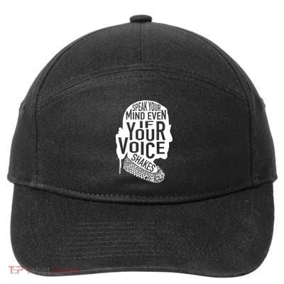 Speak Your Mind Even If Your Voice Shakes Rbg Feminist Gift 7-Panel Snapback Hat