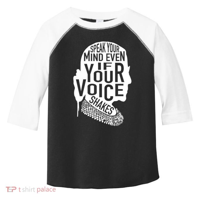 Speak Your Mind Even If Your Voice Shakes Rbg Feminist Gift Toddler Fine Jersey T-Shirt