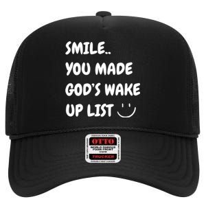 Smile You Made GodS Wake Up List Christian High Crown Mesh Back Trucker Hat