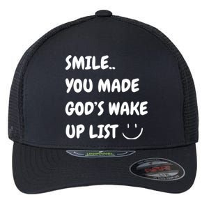 Smile You Made GodS Wake Up List Christian Flexfit Unipanel Trucker Cap