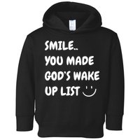 Smile You Made GodS Wake Up List Christian Toddler Hoodie