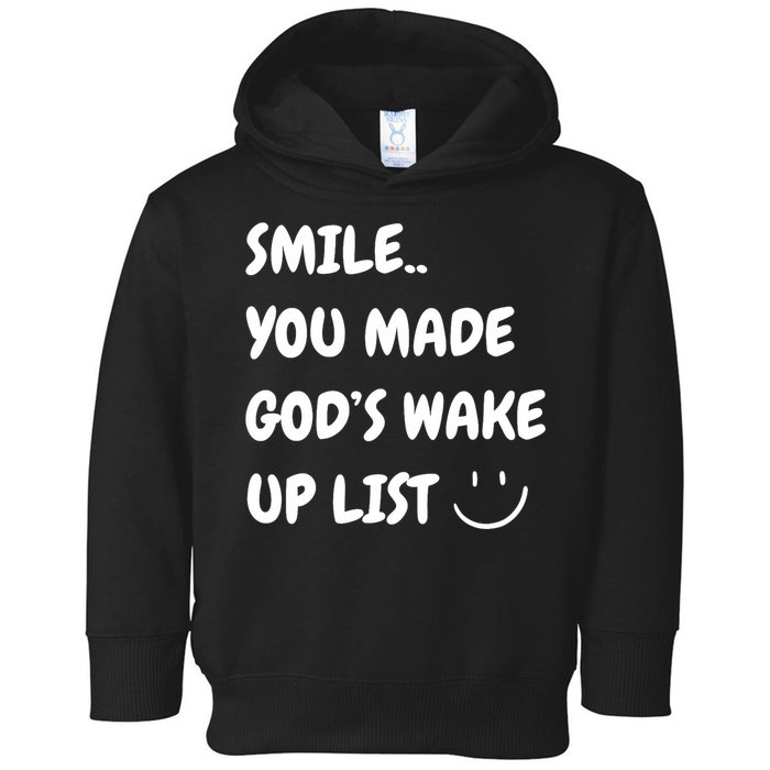 Smile You Made GodS Wake Up List Christian Toddler Hoodie