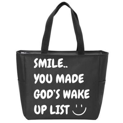 Smile You Made GodS Wake Up List Christian Zip Tote Bag
