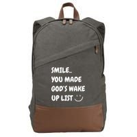 Smile You Made GodS Wake Up List Christian Cotton Canvas Backpack