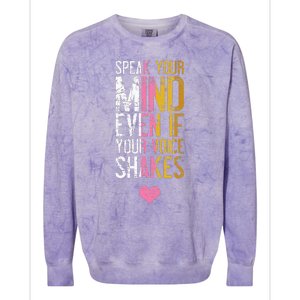 Speak Your Mind Even If Your Voice Shakes Rbg Colorblast Crewneck Sweatshirt