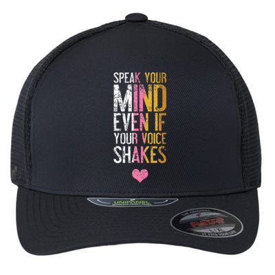 Speak Your Mind Even If Your Voice Shakes Rbg Flexfit Unipanel Trucker Cap