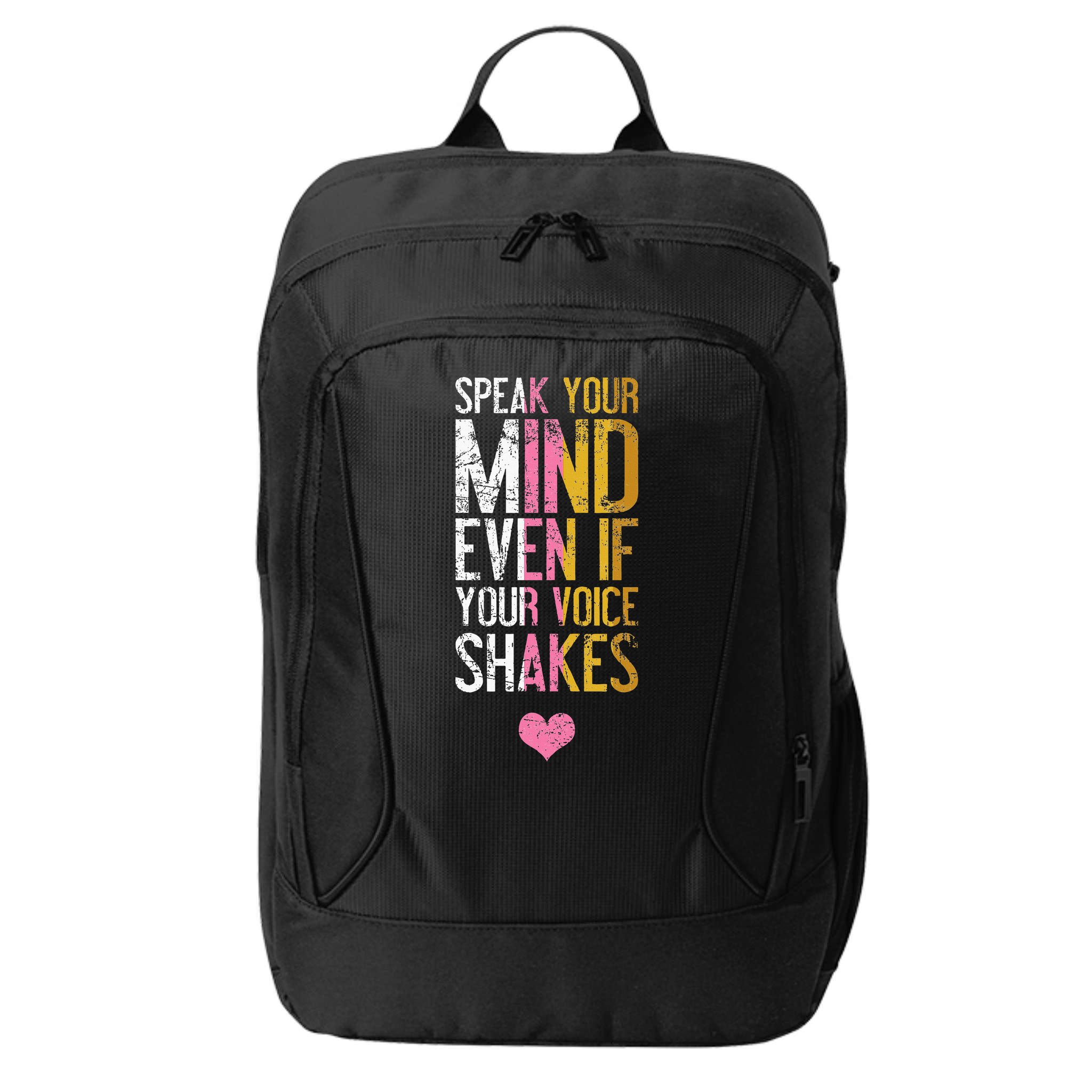 Speak Your Mind Even If Your Voice Shakes Rbg City Backpack