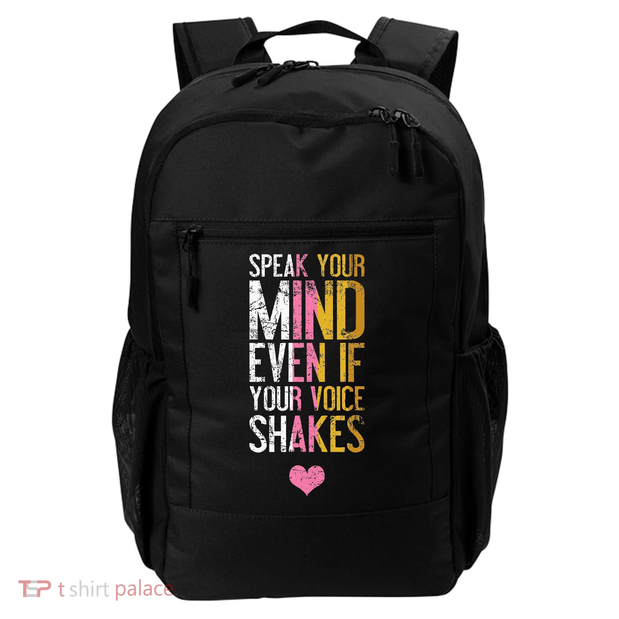 Speak Your Mind Even If Your Voice Shakes Rbg Backpack
