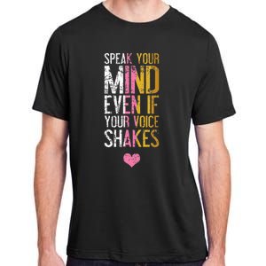 Speak Your Mind Even If Your Voice Shakes Rbg Adult ChromaSoft Performance T-Shirt