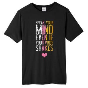 Speak Your Mind Even If Your Voice Shakes Rbg Tall Fusion ChromaSoft Performance T-Shirt