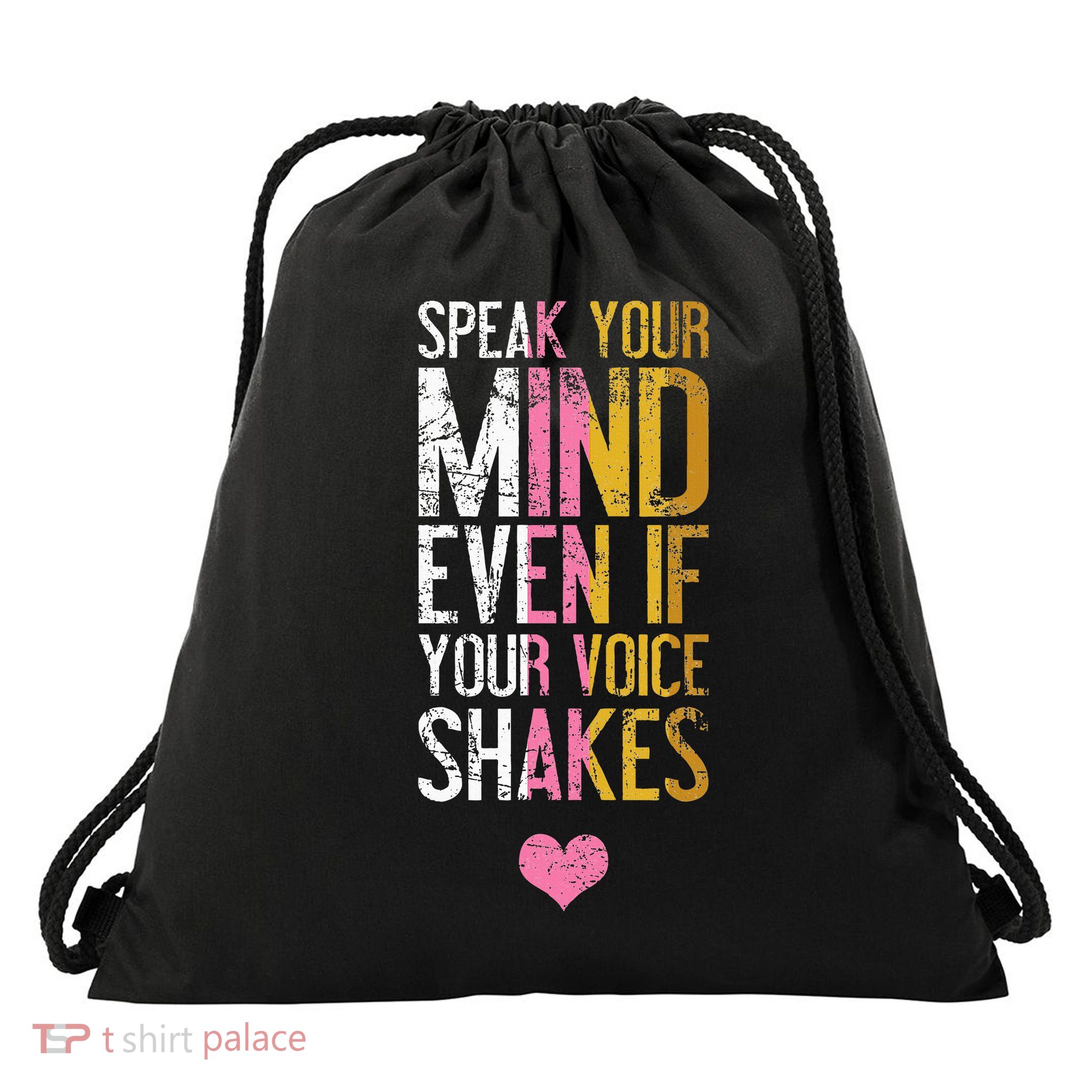 Speak Your Mind Even If Your Voice Shakes Rbg Drawstring Bag