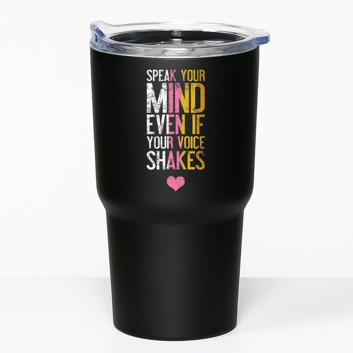 Speak Your Mind Even If Your Voice Shakes Rbg Tumbler