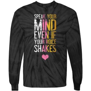 Speak Your Mind Even If Your Voice Shakes Rbg Tie-Dye Long Sleeve Shirt