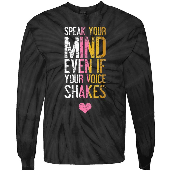 Speak Your Mind Even If Your Voice Shakes Rbg Tie-Dye Long Sleeve Shirt