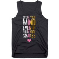 Speak Your Mind Even If Your Voice Shakes Rbg Tank Top