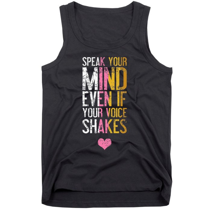 Speak Your Mind Even If Your Voice Shakes Rbg Tank Top