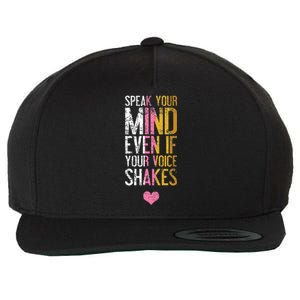 Speak Your Mind Even If Your Voice Shakes Rbg Wool Snapback Cap