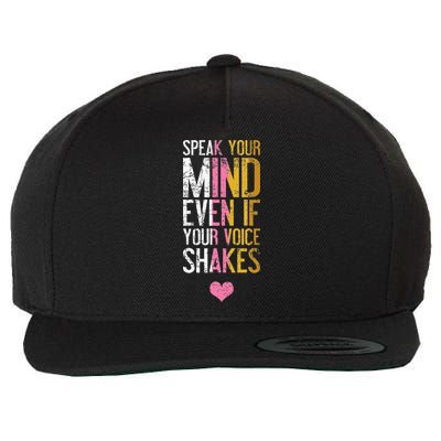 Speak Your Mind Even If Your Voice Shakes Rbg Wool Snapback Cap