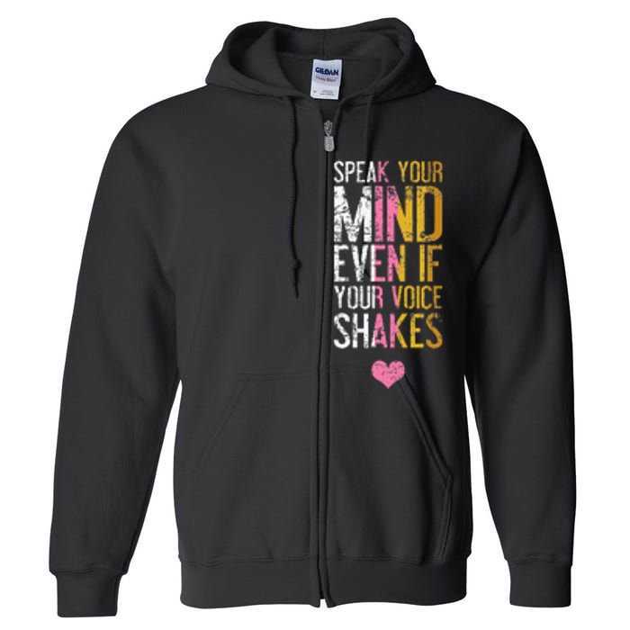 Speak Your Mind Even If Your Voice Shakes Rbg Full Zip Hoodie