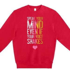 Speak Your Mind Even If Your Voice Shakes Rbg Premium Crewneck Sweatshirt